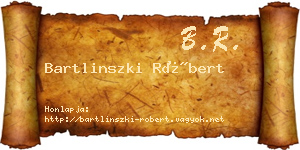 Bartlinszki Róbert névjegykártya